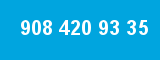 908 420 93 35